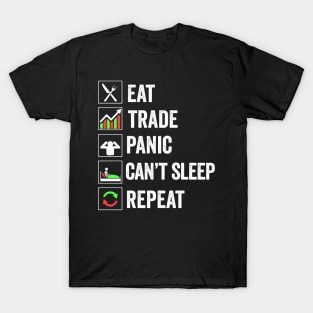 Stock Exchange Gift Eat Trade Panic Can't Sleep Repeat T-Shirt